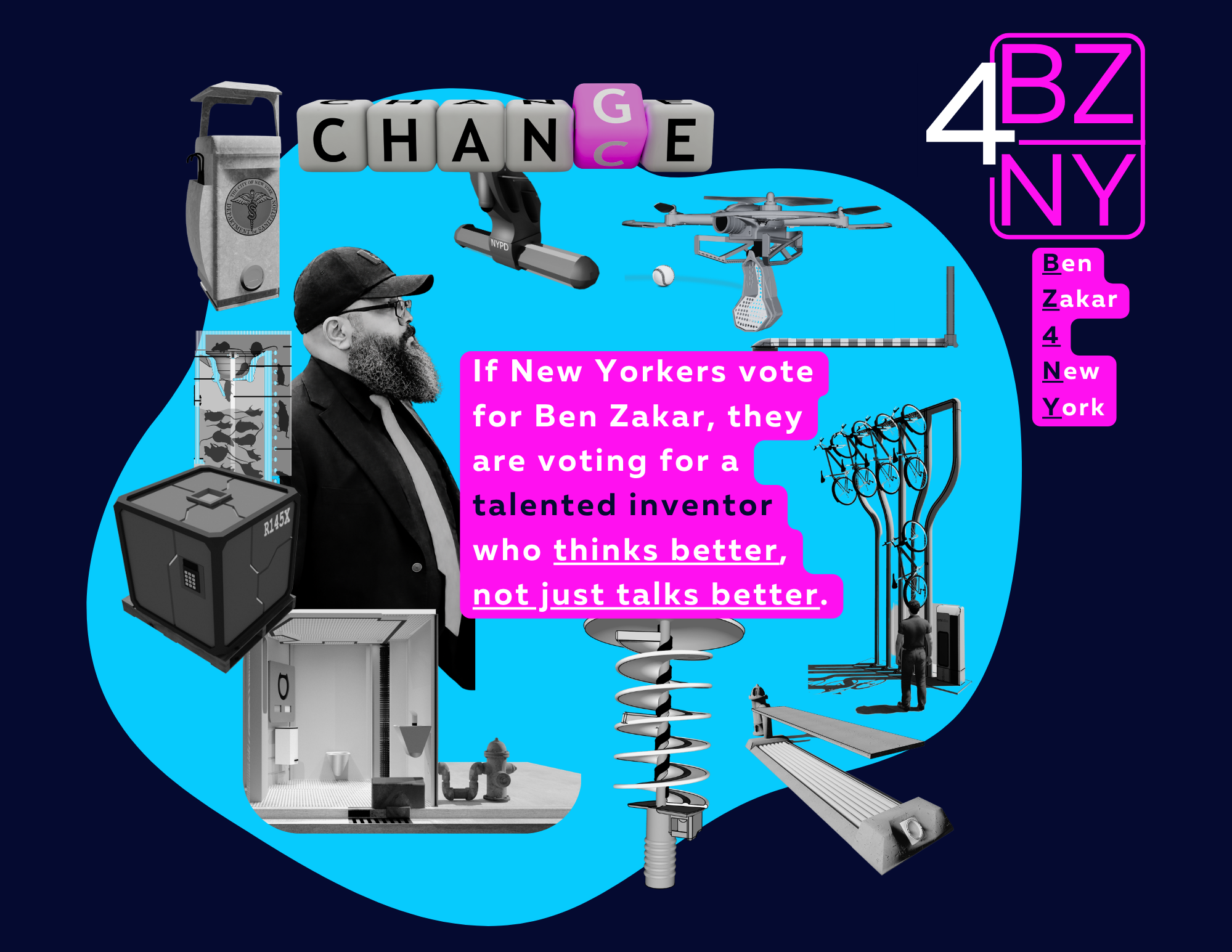 BZ4NY collage of engineering concepts — a drone, bike racks, a steam-stack fix, and a CityBath toilet unit — around Ben Zakar with the message he thinks better, not just talks better