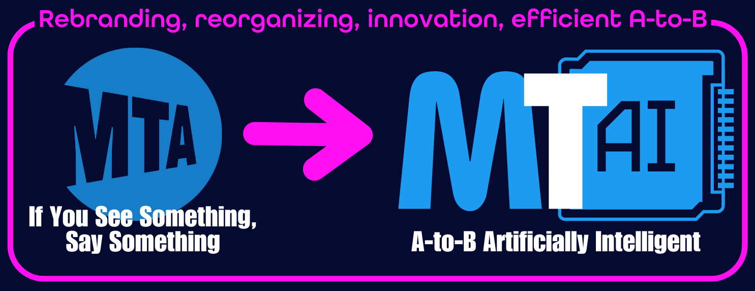 MTA logo rebranding to "MTAI" with the slogan "A-to-B Artificially Intelligent," replacing "If You See Something, Say Something"